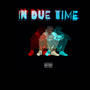 In Due Time (Old Files) [Explicit]