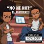 NO HE NOT (feat. Scoot Gotti) [Explicit]