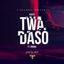 Twa Daso (Explicit)