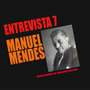 Entrevista 7 (Manuel Mendes (Remasterizado))