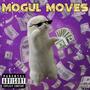 Mogul Moves (Explicit)