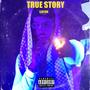 True Story (Explicit)