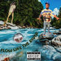 Flow Like The River