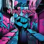Ni Un@ Menos (Explicit)