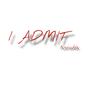 I Admit (Explicit)