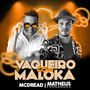 Vaqueiro Com Maloka