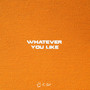 Whatever You Like (Explicit)