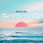 That'll Be the Day