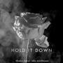 Hold it down (feat. Dubzc, Jobo & KILLFIGURE)