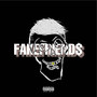 FakeFriend$ (Explicit)