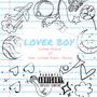 Lover Boy (Explicit)