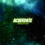 Acuerdate (Explicit)