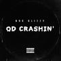 OD CRASHIN' (Explicit)