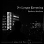 No Longer Dreaming (Extended Version)