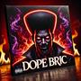 DOPE BRIC (Explicit)