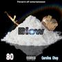 Blow (feat. Carolina Chop) [Explicit]