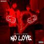 No Love (feat. YCG Nell) [Explicit]