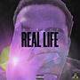 Real Life (Explicit)