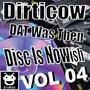 DAT Was Then Disc Is Nowish, Vol. 04