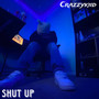 Shut Up (Explicit)