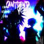 Can't stand you (feat. Kaz Gravity)