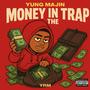 Money In The Trap (Explicit)