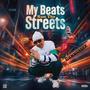 My Beats Run The Streets (Explicit)