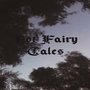 Not Fairy Tales (Explicit)