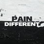 Pain Different (Explicit)