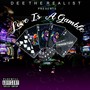 Love Is a Gamble (Explicit)