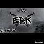 We So EBK (Explicit)