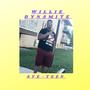 Willie Dynamite (Might Go) [Explicit]