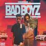 Bad Boyz (Explicit)