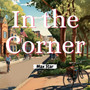 In the Corner (Instrumental)