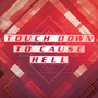 Touch Down to Cause Hell (Explicit)