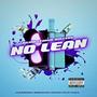 NO LEAN (feat. BrisD4Pimp, Project Kev & KNG D) [Explicit]