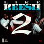 Like Keesh 2 (Explicit)