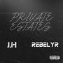 Private Estates (feat. Rebelyr) [Explicit]