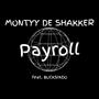 Payroll (feat. Bucksixdo)