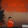 Vibes In October (Explicit)