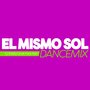 El Mismo Sol (Dance Mix)