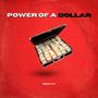 Power Of A Dollar (Explicit)