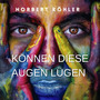 Können Diese Augen Lügen