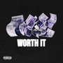 Worth It (Explicit)