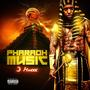 Pharaoh Music (Explicit)