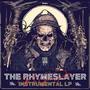 The Rhymeslayer (Instrumentals)