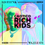 Rich Kids (Lo-Fi-Fnk Remix)