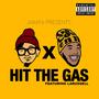 Hit The Gas (feat. LaRussell) [Explicit]