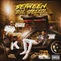 Between The Streetz (Explicit)