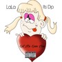 Let Me Love You (feat. LaLaa) [Explicit]